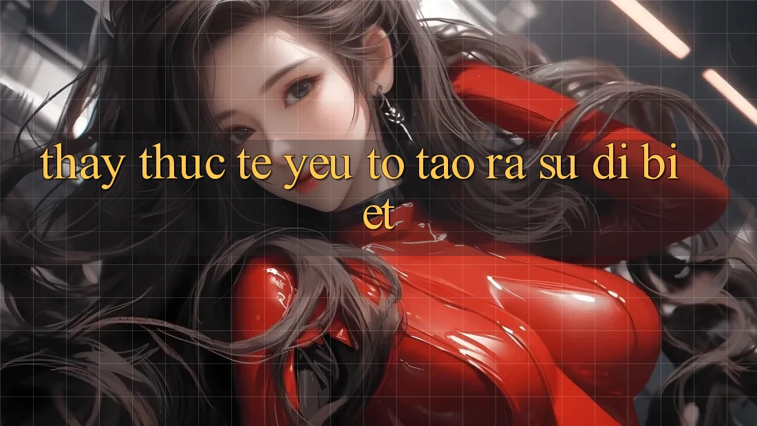 Thấy Thực Tế: Yếu Tố Tạo ra Sự Dị biệt