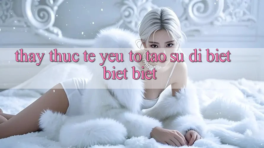 Thấy Thực Tế: Yếu Tố Tạo Sự Dị biệt biệt Biệt