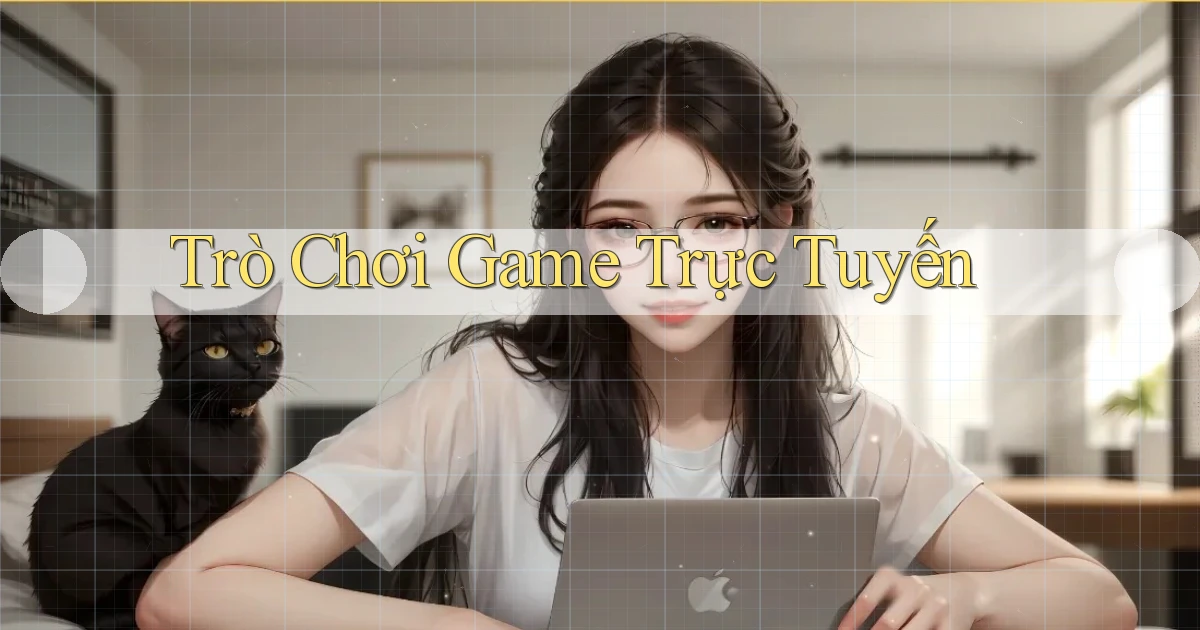Trò chơi Game trực tuyến